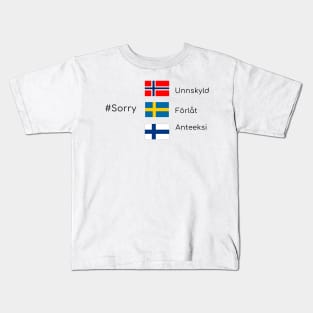 Sorry time - scandinavia Kids T-Shirt